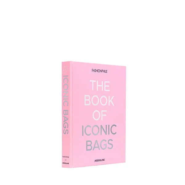 Fashionphile: Iconic Handbags – Collector’S Edition 1